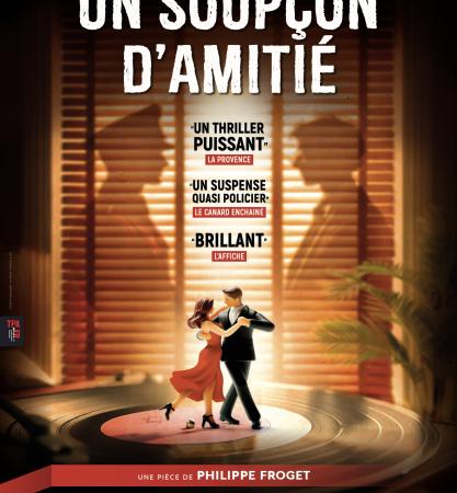 UN SOUPCON D'AMITIE